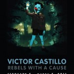 Victor Castillo - Rebels with a Cause flyer